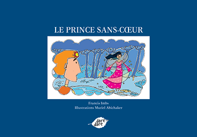 Le prince sans-cœur - Coin Biblio - dare-dare