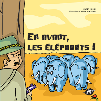 En avant, les éléphants ! - Carrément - dare-dare