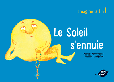 Le soleil s'ennuie - Imagine la fin ! - dare-dare
